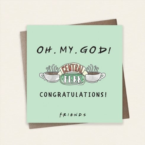 Cardology Friends TV Show OH. MY. GOD! Congratulations! Greeting Card