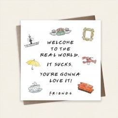 Friends TV Show Welcome To The Real World Greeting Card