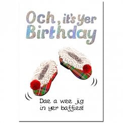 Dae A Wee Jig In Yer Baffies Scottish Birthday Card