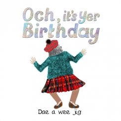 Dae a Wee Jig Scottish Birthday Card
