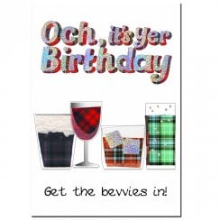 Get The Bevvies In Scottish Birthday Card