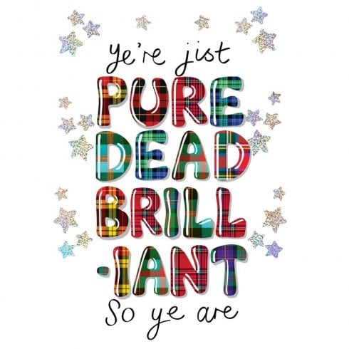 Embroidered Originals Pure Dead Brilliant Scottish Greetings Card