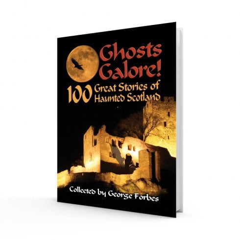 Lang Syne Publishers Ltd Ghosts Galore - 100 Great Stories Of Haunted Scotland