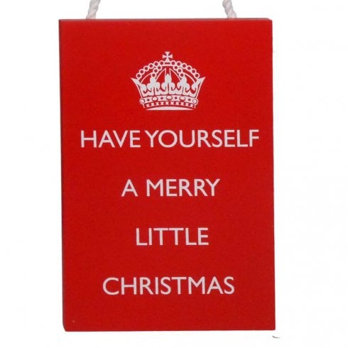 Lesser & Pavey Have Yourself A Merry Little Christmas Wooden Hanging Plaque