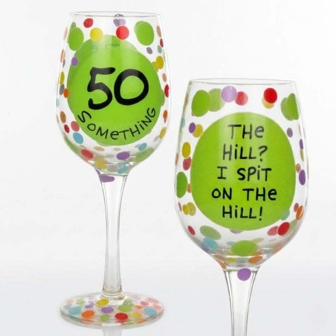 Our Name Is Mud 50 Something Wine Glass