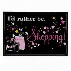 I'd Rather Be Shopping Glass Plaque